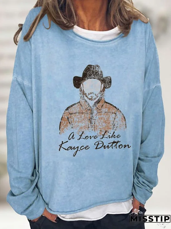 A Love Like Kayce Dutton Graphic Long Sleeve T-shirt