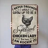 Chicken - Vintage Metal Signs(12*16Inch) - Chicken