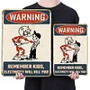 Warning"Remember, kids, electricity will kill you!" - Vintage Metal Signs(12*16Inch) - Warning