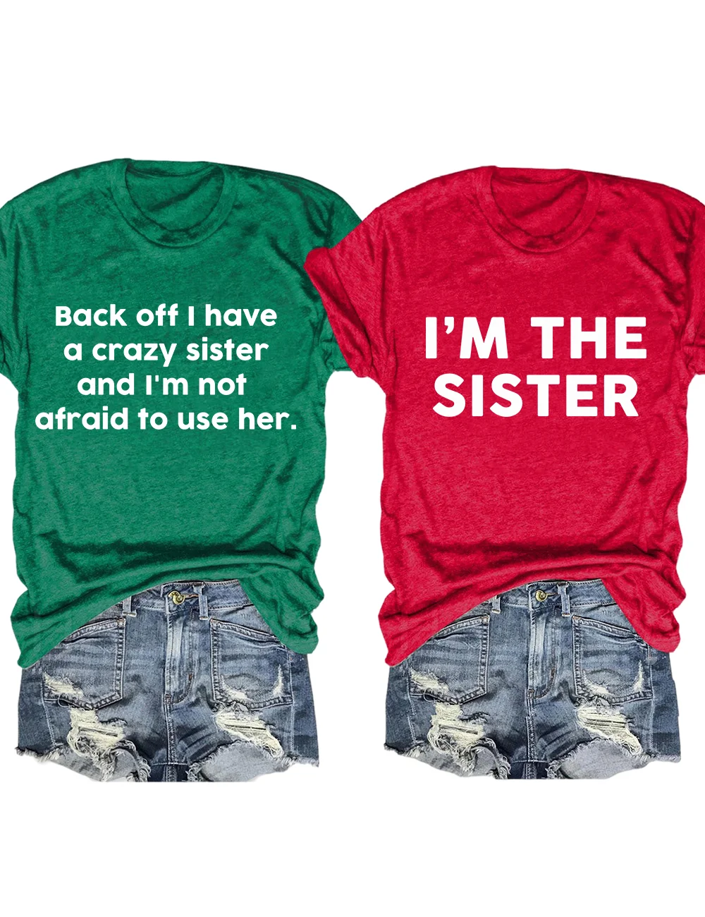 Back Off I Have A Crazy Sister Matching T-Shirt