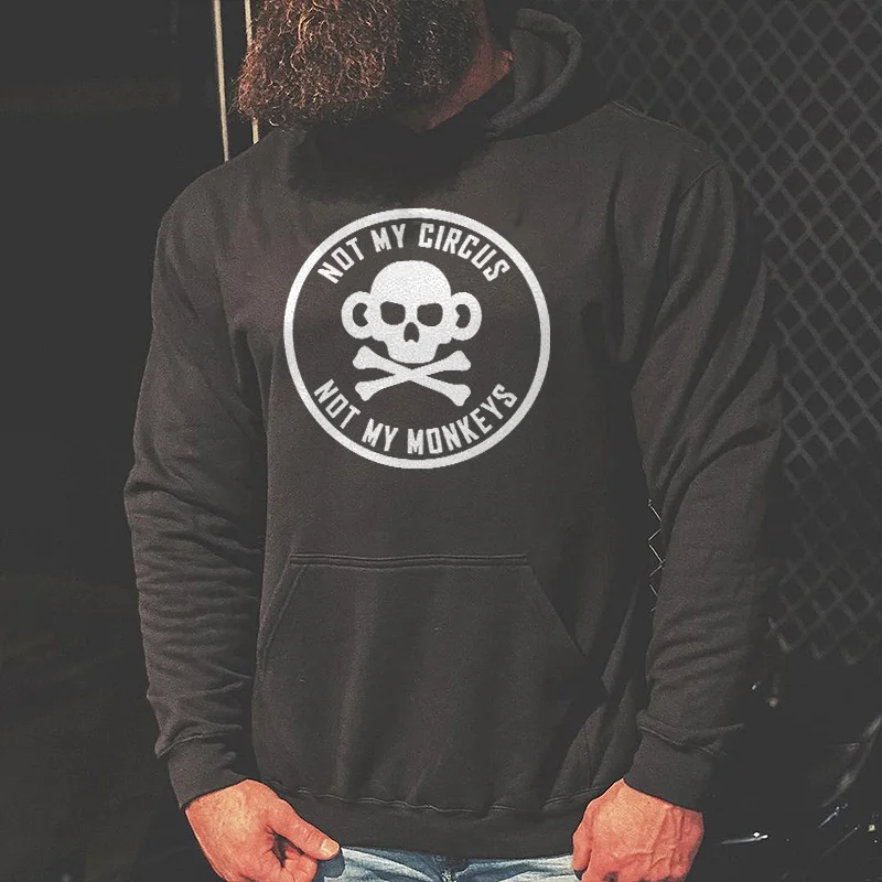 Livereid Not My Circus Not My Monkeys Printed Hoodie - Livereid