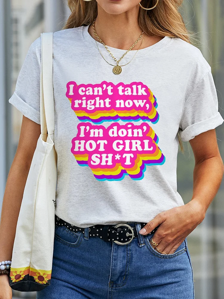 Bestdealfriday I Can't Talk Right Now I'm Doin Hot Girl Women's T-Shirt 11696537