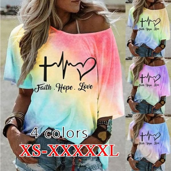 New Tie-dyed 4 Color Summer Color gradient Women's Fashion Short Sleeve Tie Dry Faith Hope Love T-shirts Plus Size S-5XL - Life is Beautiful for You - SheChoic