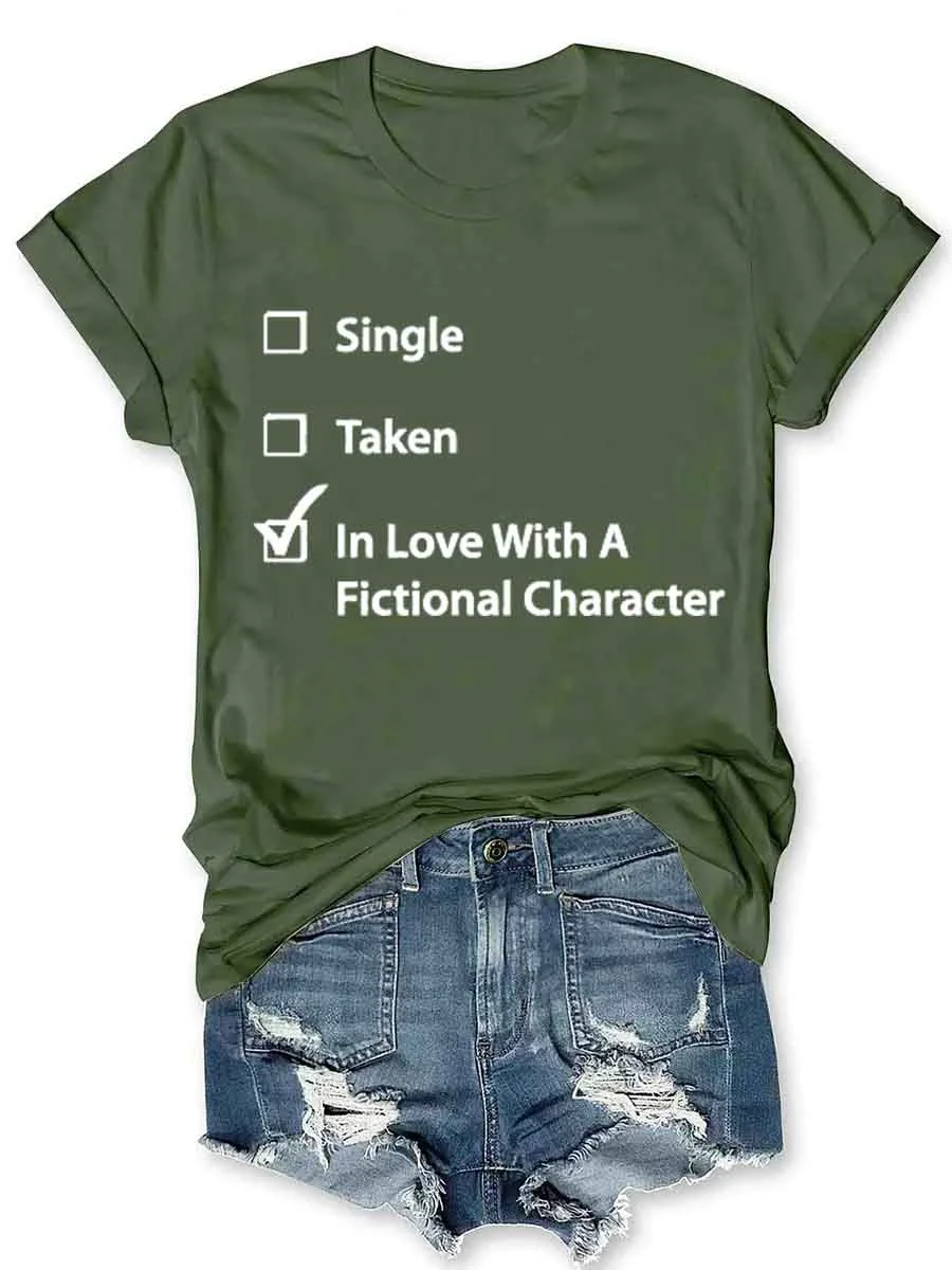 Single Taken In Love T-Shirt