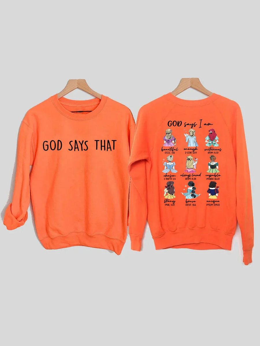 God Says I Am Beautiful Enough Sweatshirt