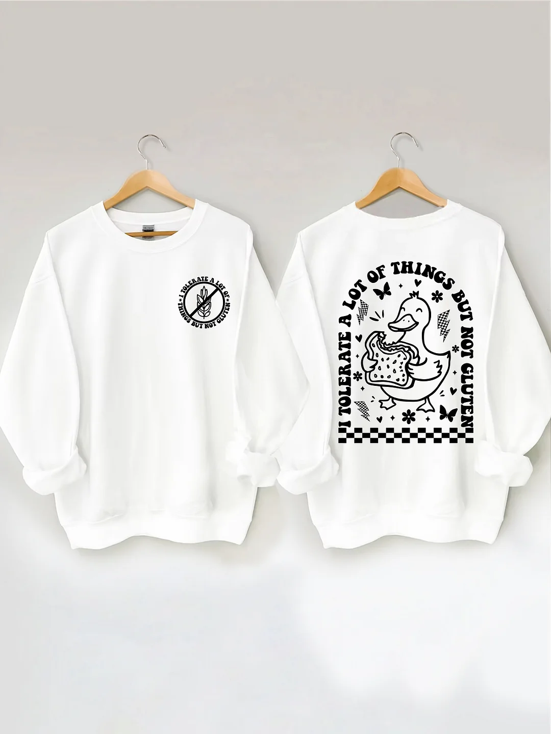 I Tolerate A Lot Of Things But Not Gluten Sweatshirt