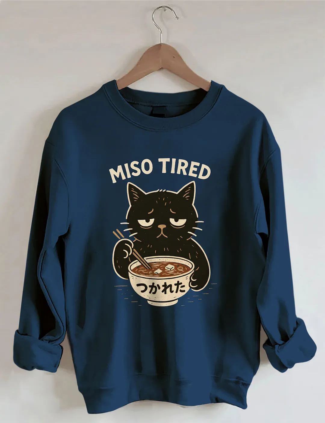 Miso Tired Funny Cat Sweatshirt