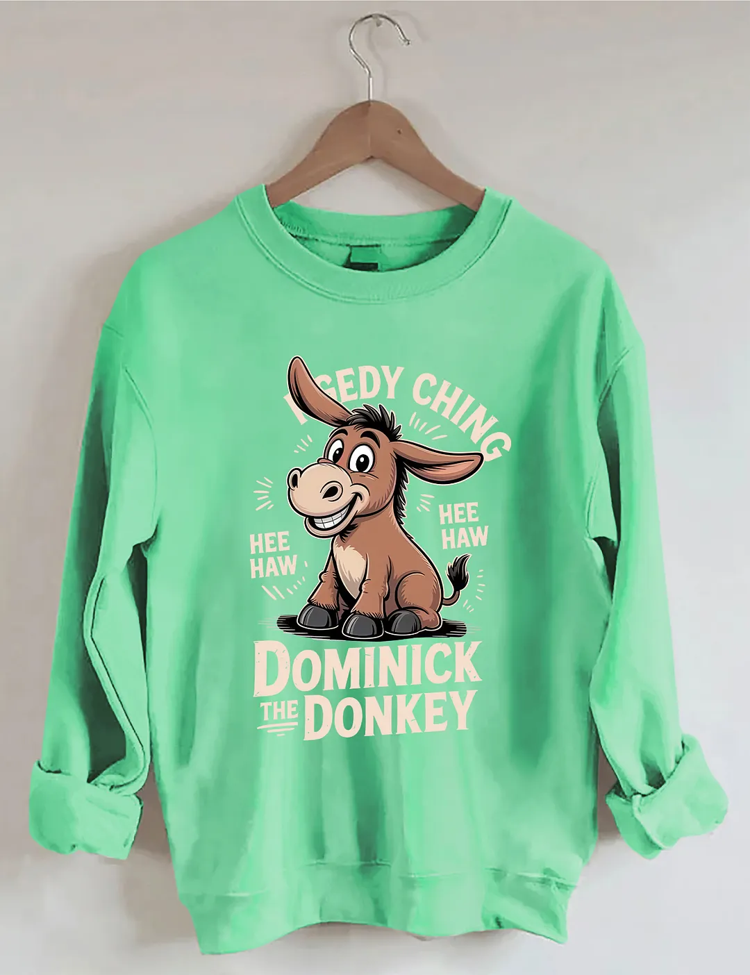 Dominick The Donkey Sweatshirt