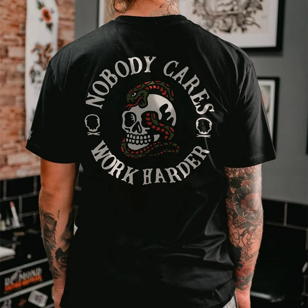 Nobody Cares Who Work Harder Printed T-shirt -  