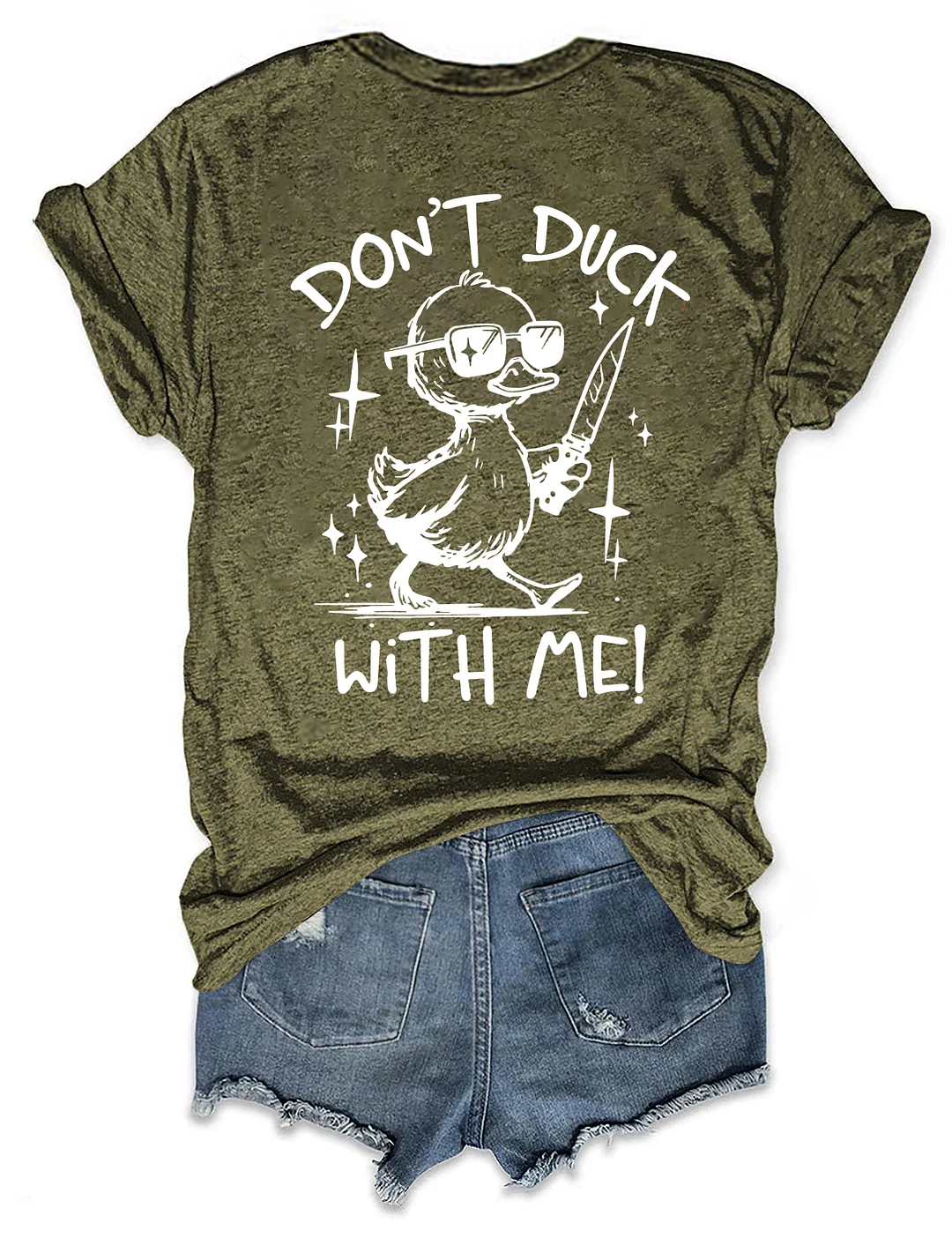 Don't Duck With Me T-Shirt