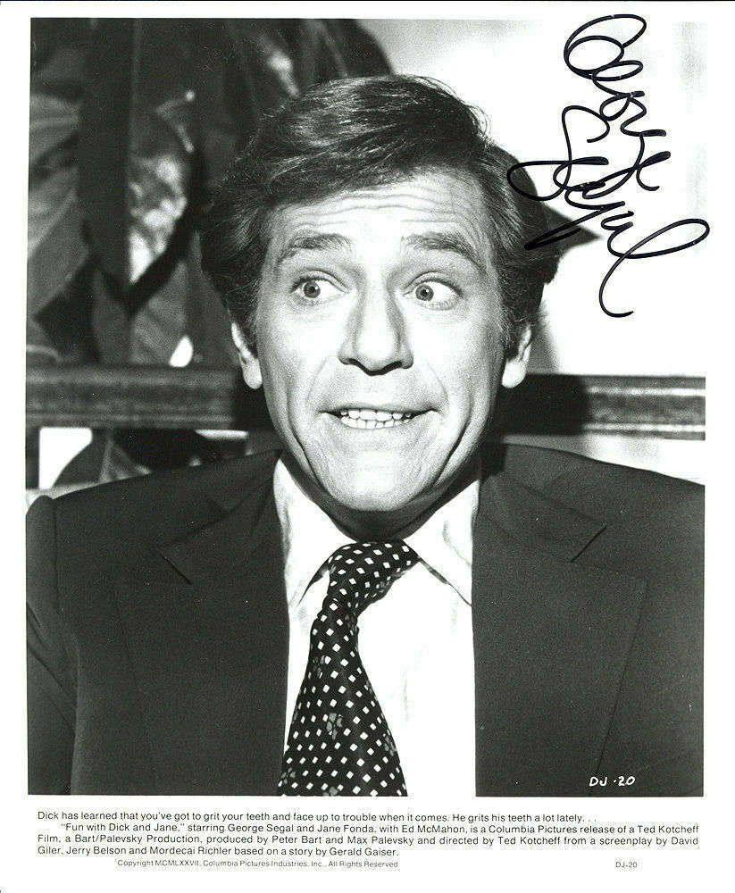 GEORGE SEGAL AUTOGRAPHED SIGNED 8X10 FROM THE FILM FUN WITH DICK AND JANE