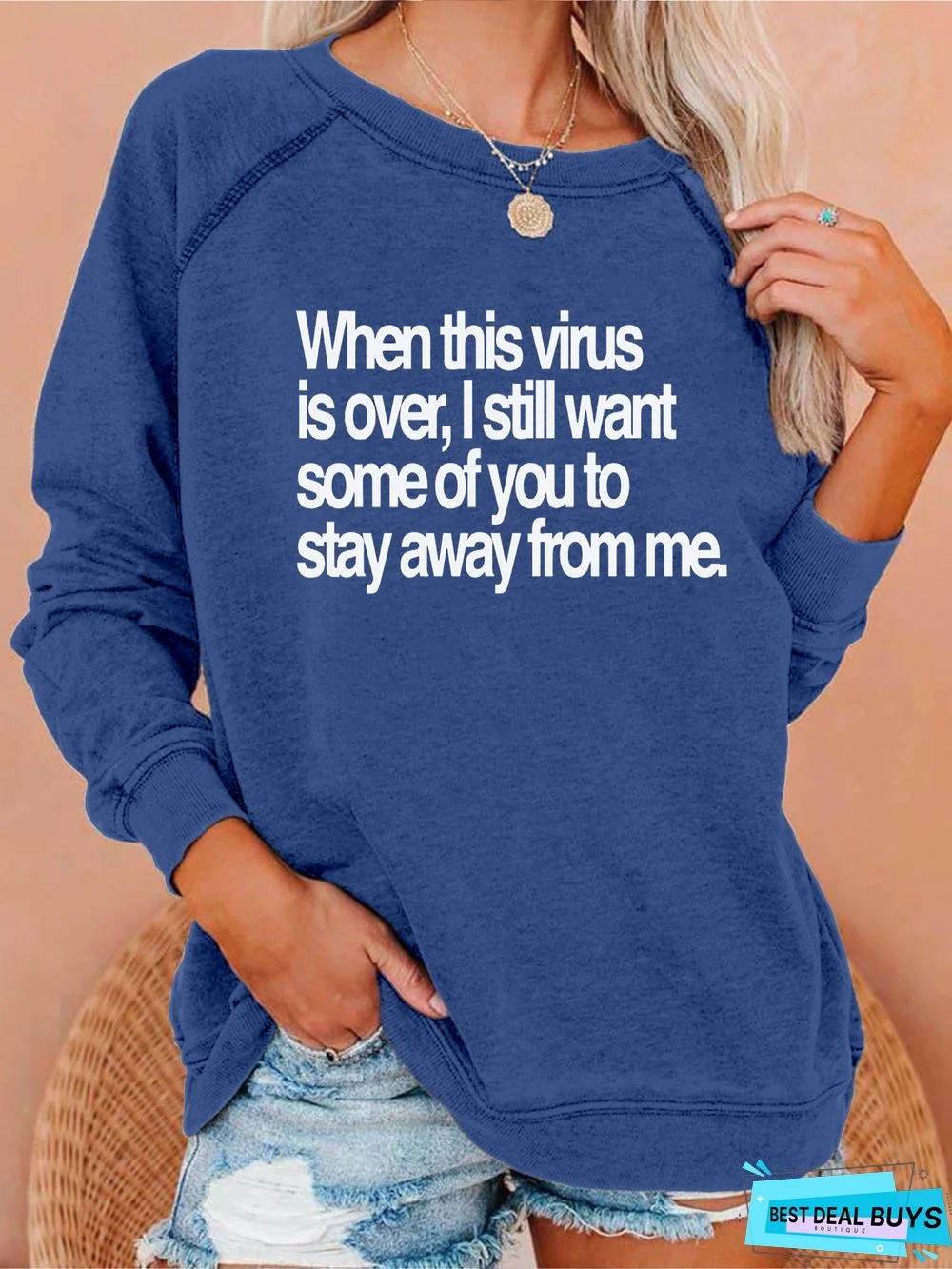 Stay Away From Me Sweatshirt