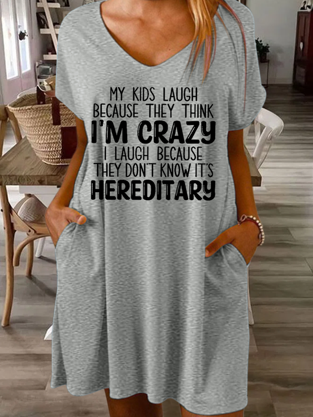 Women's Funny My Kids Laugh Because They Think I'm Crazy I Laugh Because They Don't Know It's Hereditary Casual Dress socialshop