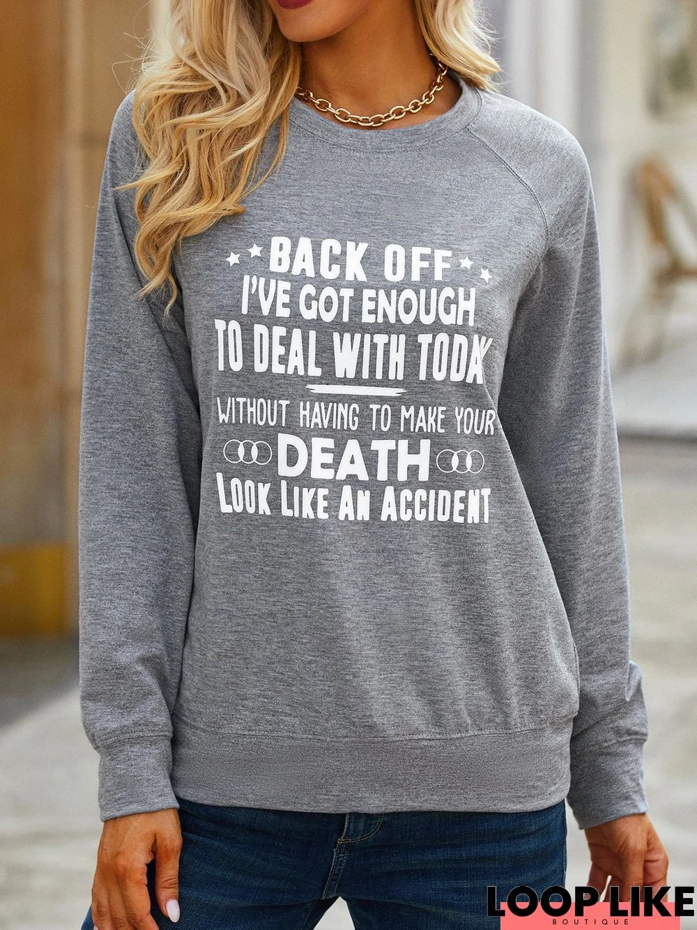 Enough To Deal With Today Women's Sweatshirt