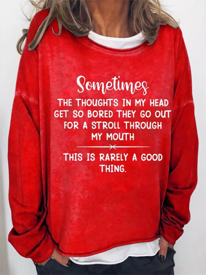 The Thoughts In My Head Get So Bored Graphic Long Sleeve Sweatshirt