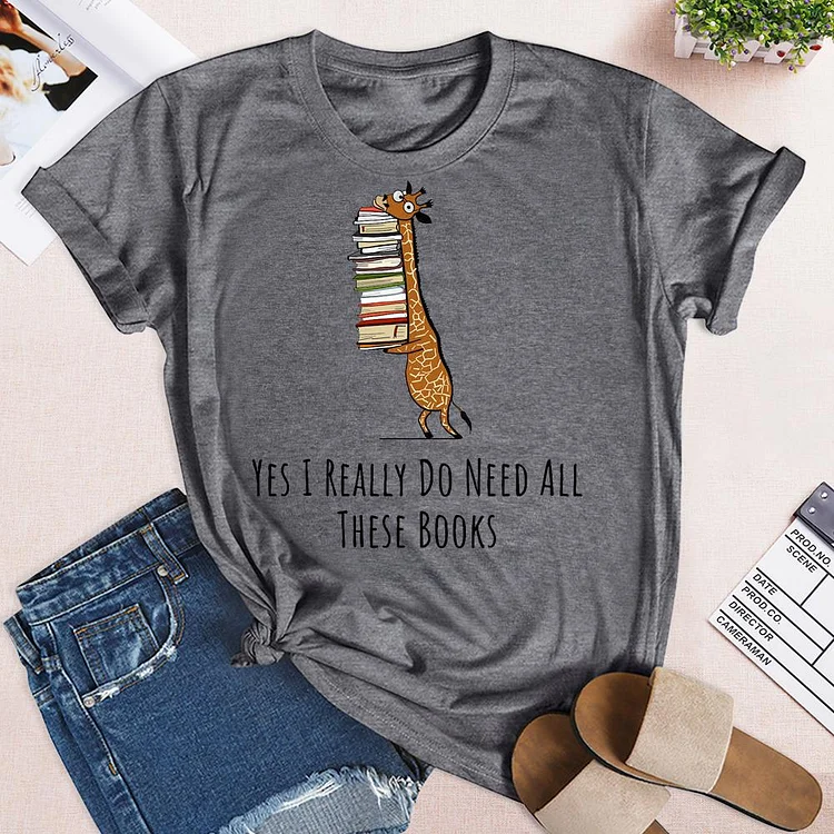 Yes I Really Need These Books T-Shirt-03709-Annaletters