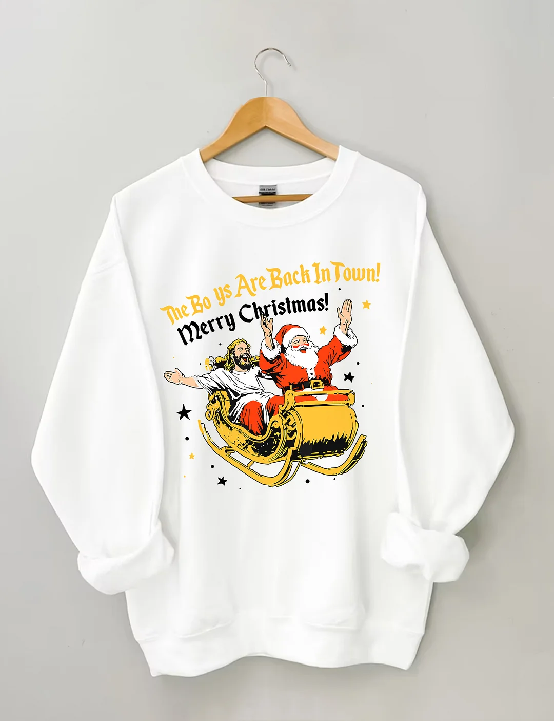 Jesu And Santa Claus The Boys Are Back In A Town Sweatshirt