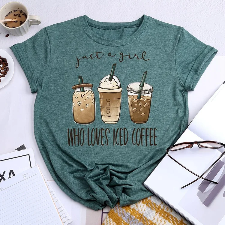 Just a Girl Who Loves Iced Coffee Round Neck T-shirt