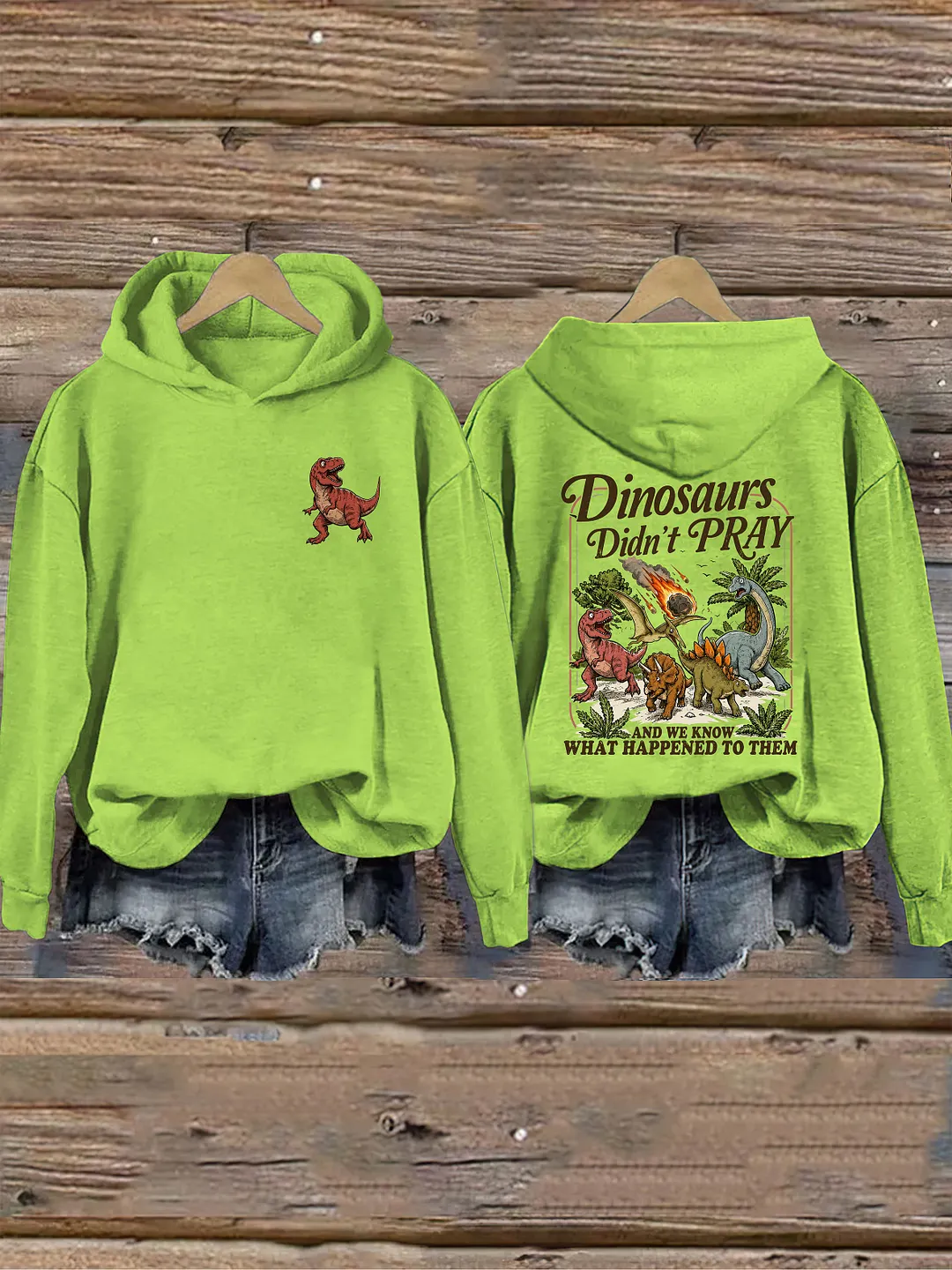 Dinosaurs Didn't Pray Funny Christian Hoodie
