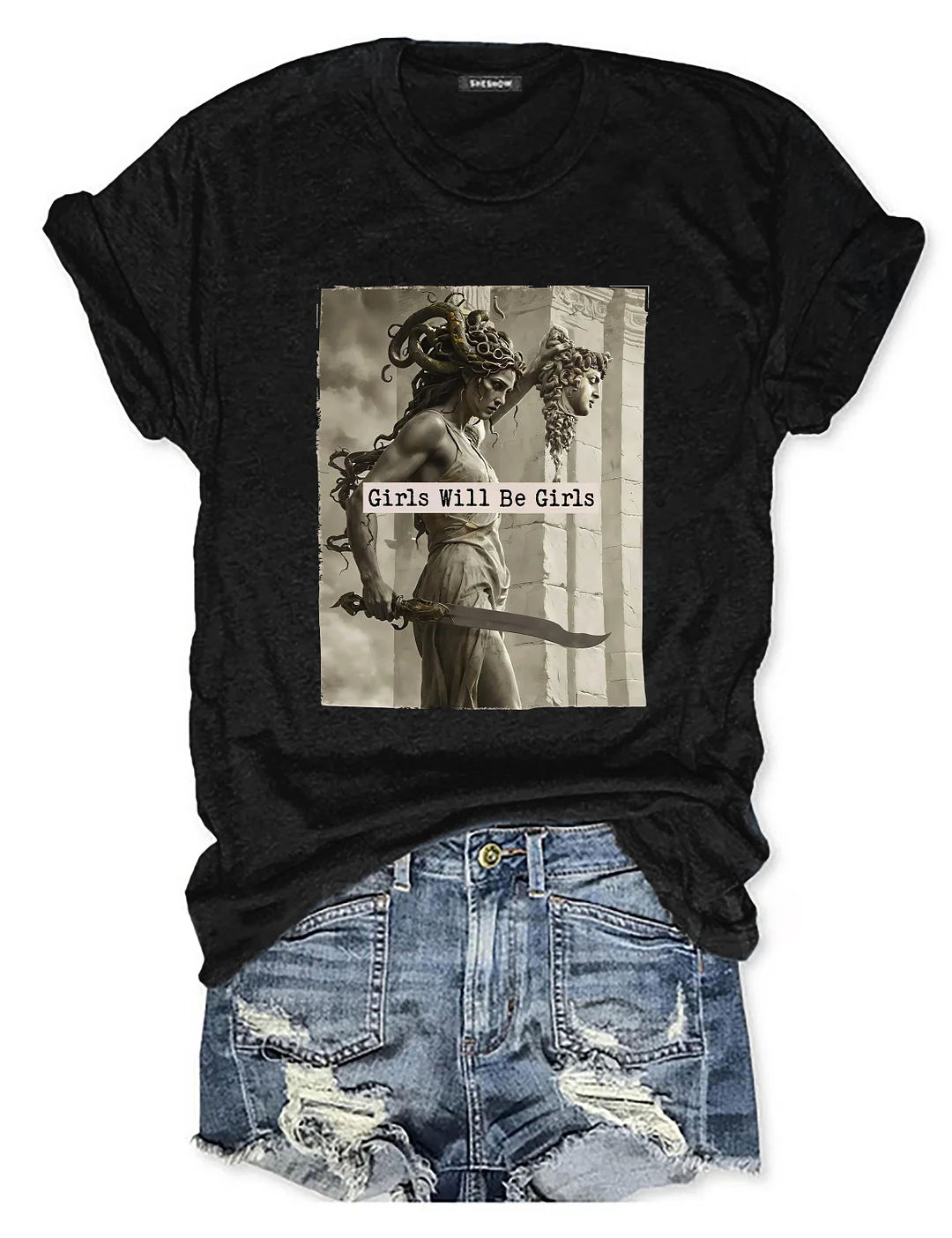 Girls Will Be Girls T-shirt