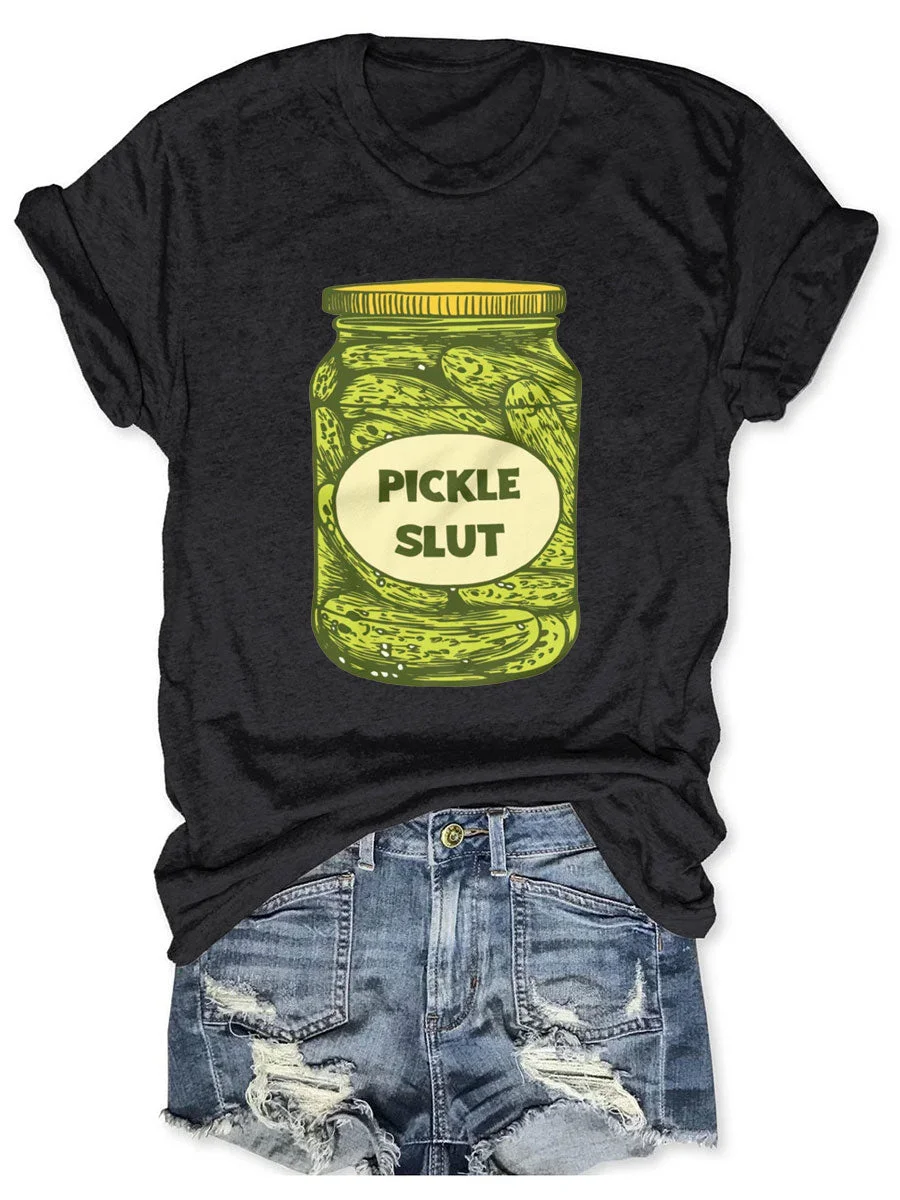 PICKLE SLUT T-shirt