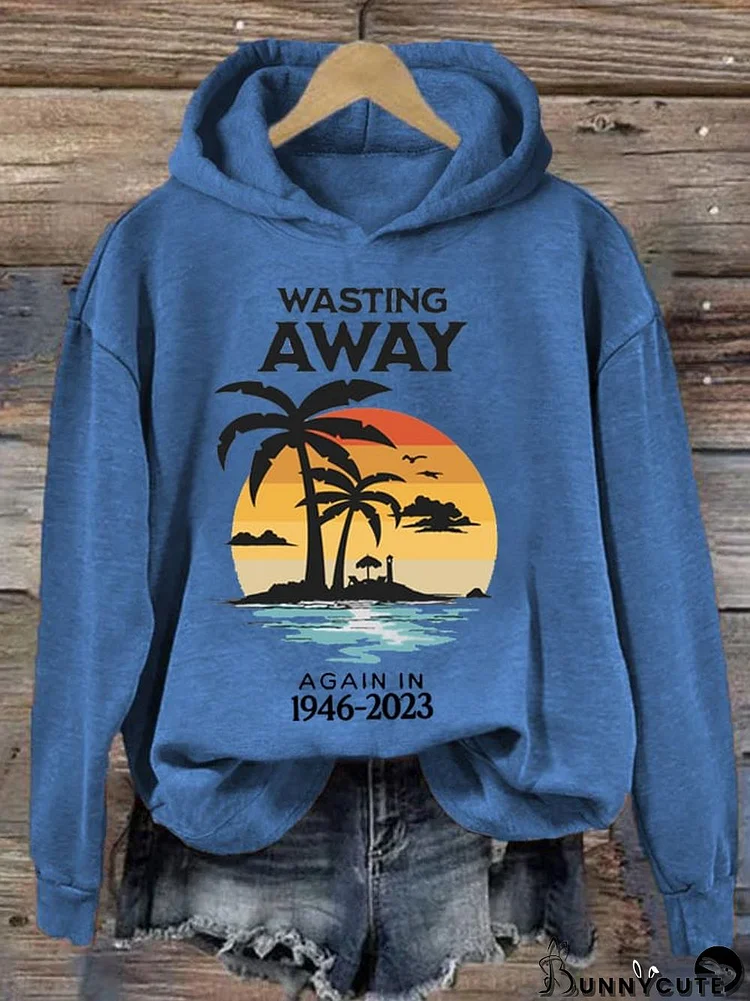 Women's Wasting Away Again In 946-2023 Print Hooded Sweatshirt