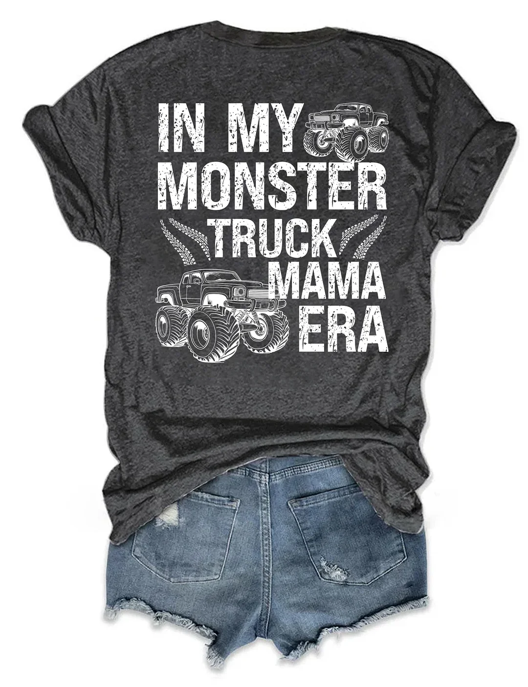In My Monster Truck Mama Era T-shirt