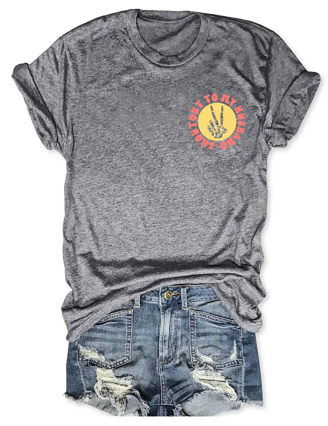 Shoutout To My Husband For Making Me The Way I Am T-Shirt