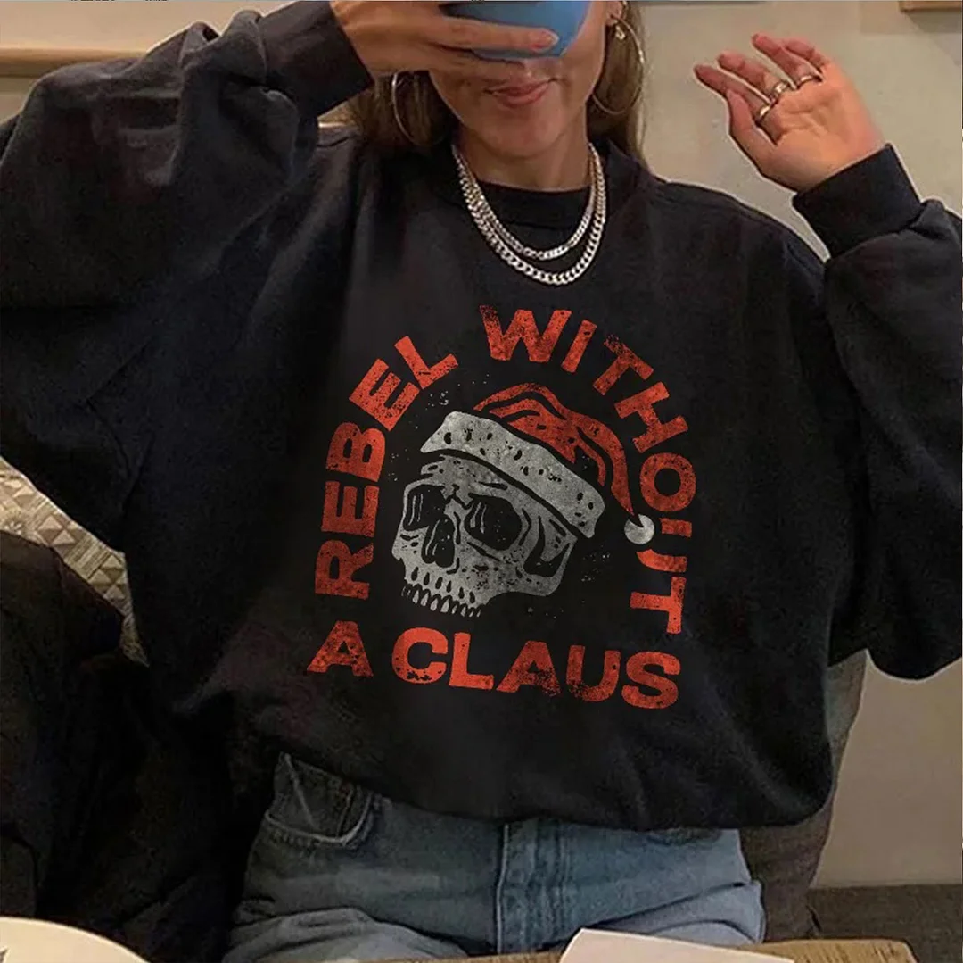 REBEL WITHOUT A CLAUS Skull Letter  Black Print Sweatshirt