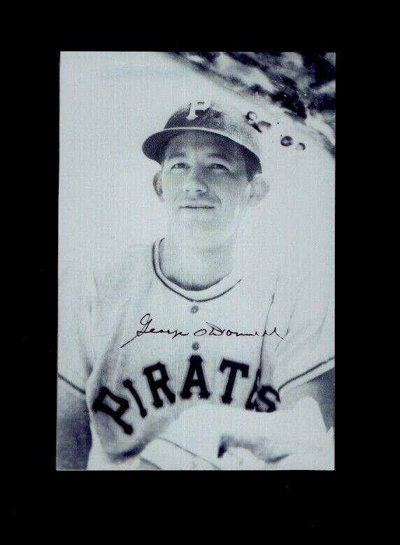 1954 GEORGE O'DONNELL-PITTSBURGH PIRATES AUTOGRAPHED POSTCARD Photo Poster painting-(d.2012)