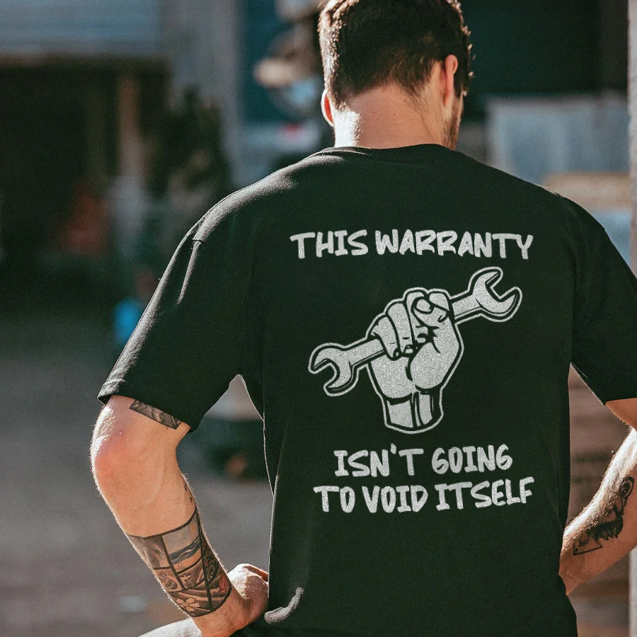 This Warranty Isn't Going To Void Itself T-shirts - Devcarry