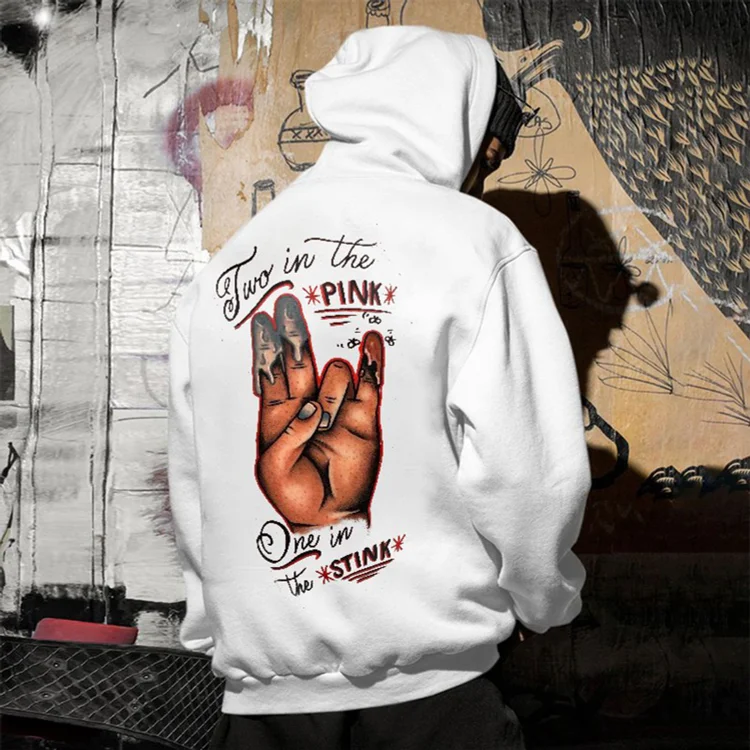 TWO IN THE PINK, ONE IN THE STINK White Print Hoodie