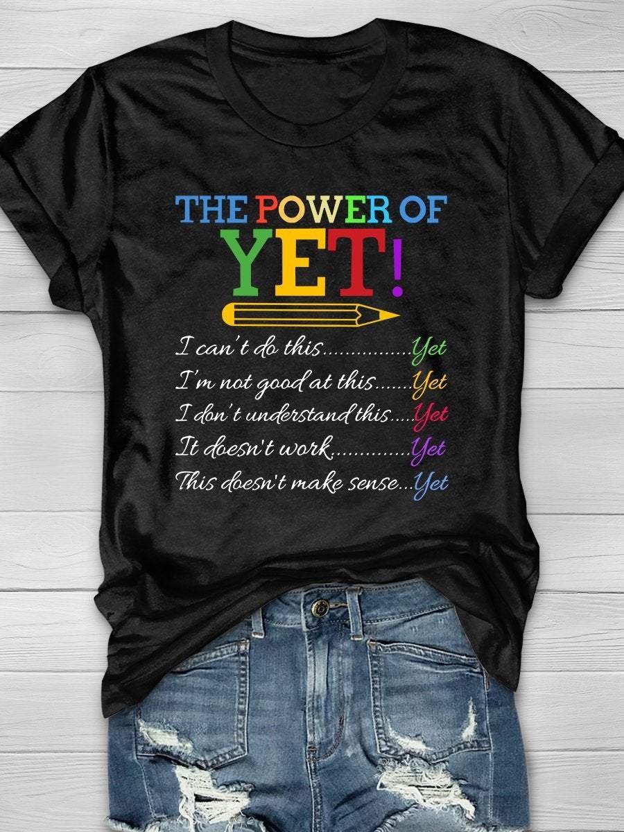 The Power Of Yet Print Short Sleeve T-shirt