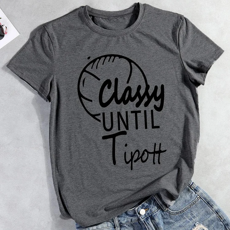 AL™ Classy until tipoff basketball T-Shirt Tee -010788-Annaletters