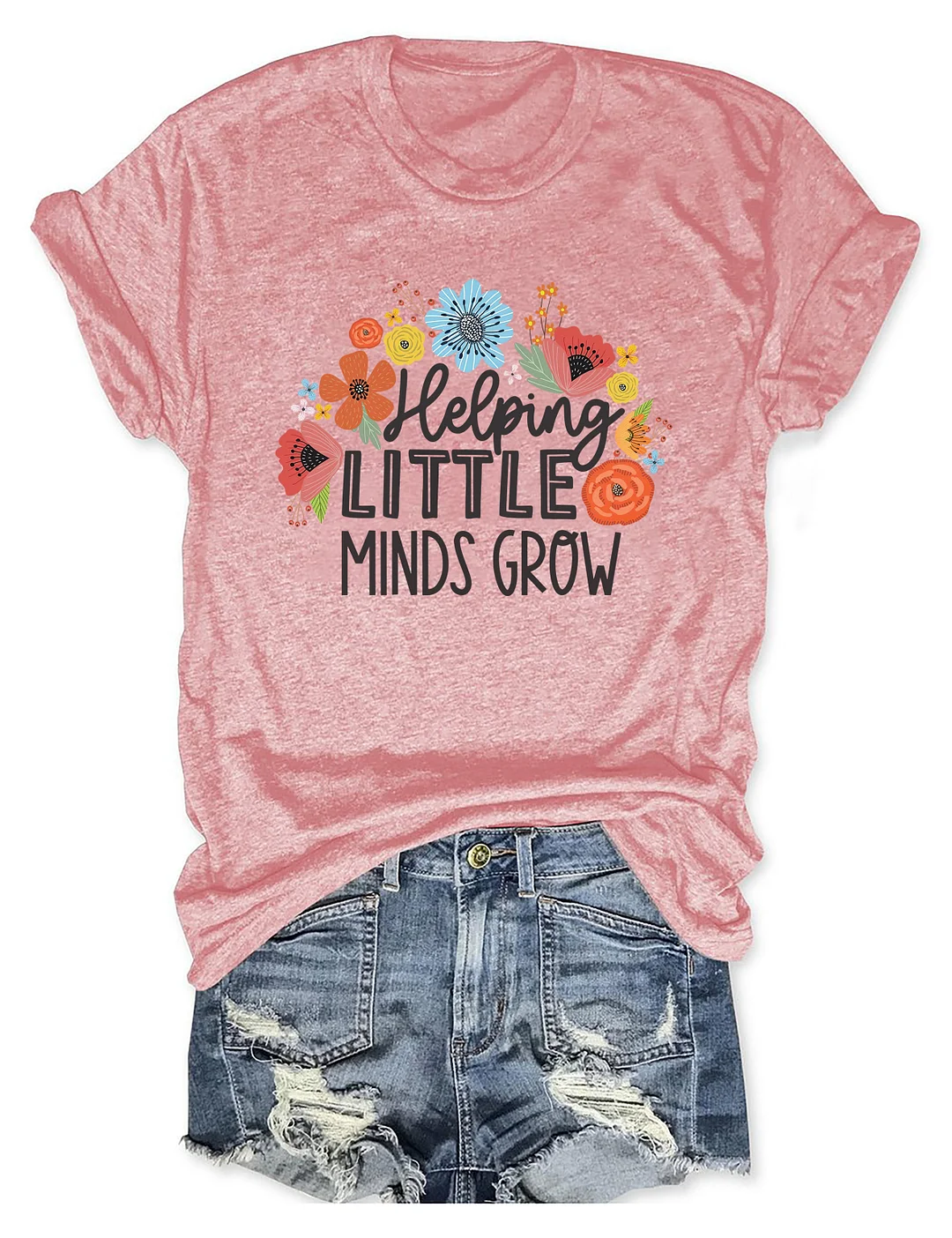 Helping Little Minds Grow T-Shirt