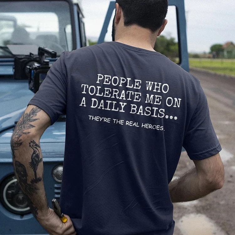 People Who Tolerate Me On Daily Basis T-shirt