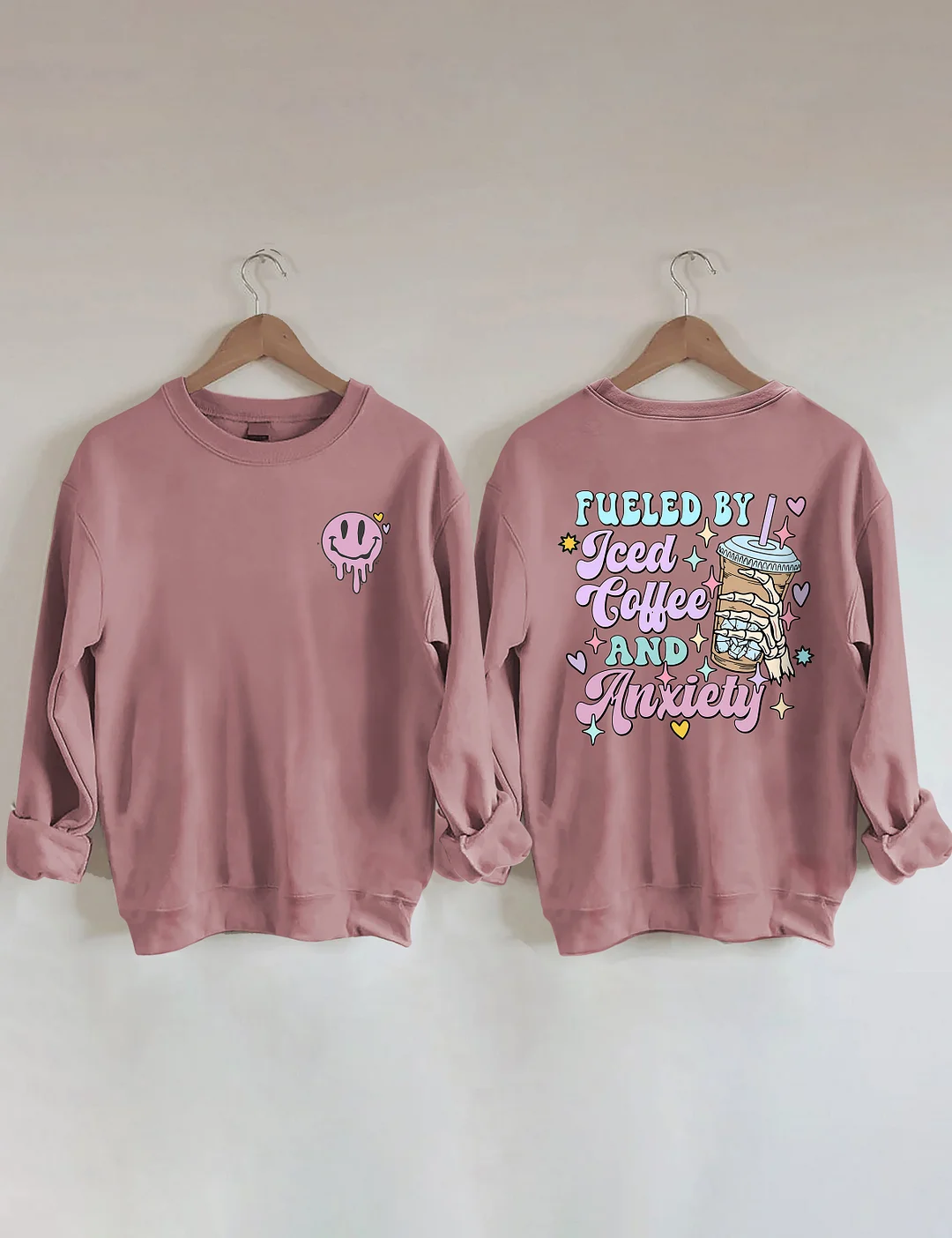 Fueled By İced Coffee And Anxiety Sweatshirt 