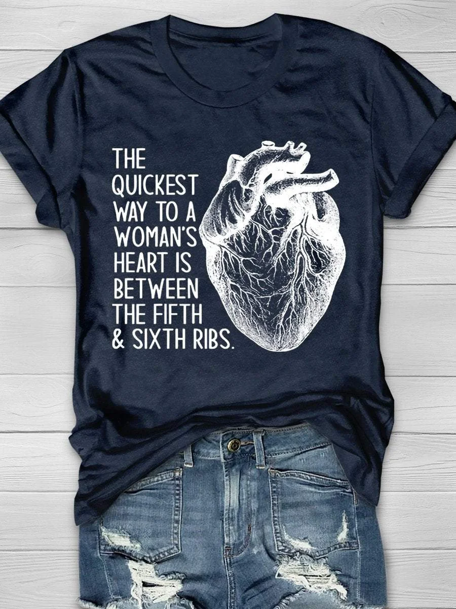 The Quickest Way To A Woman's Heart Print Short Sleeve T-shirt