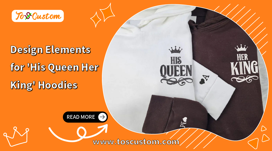 Design Elements for 'His Queen Her King' Hoodies