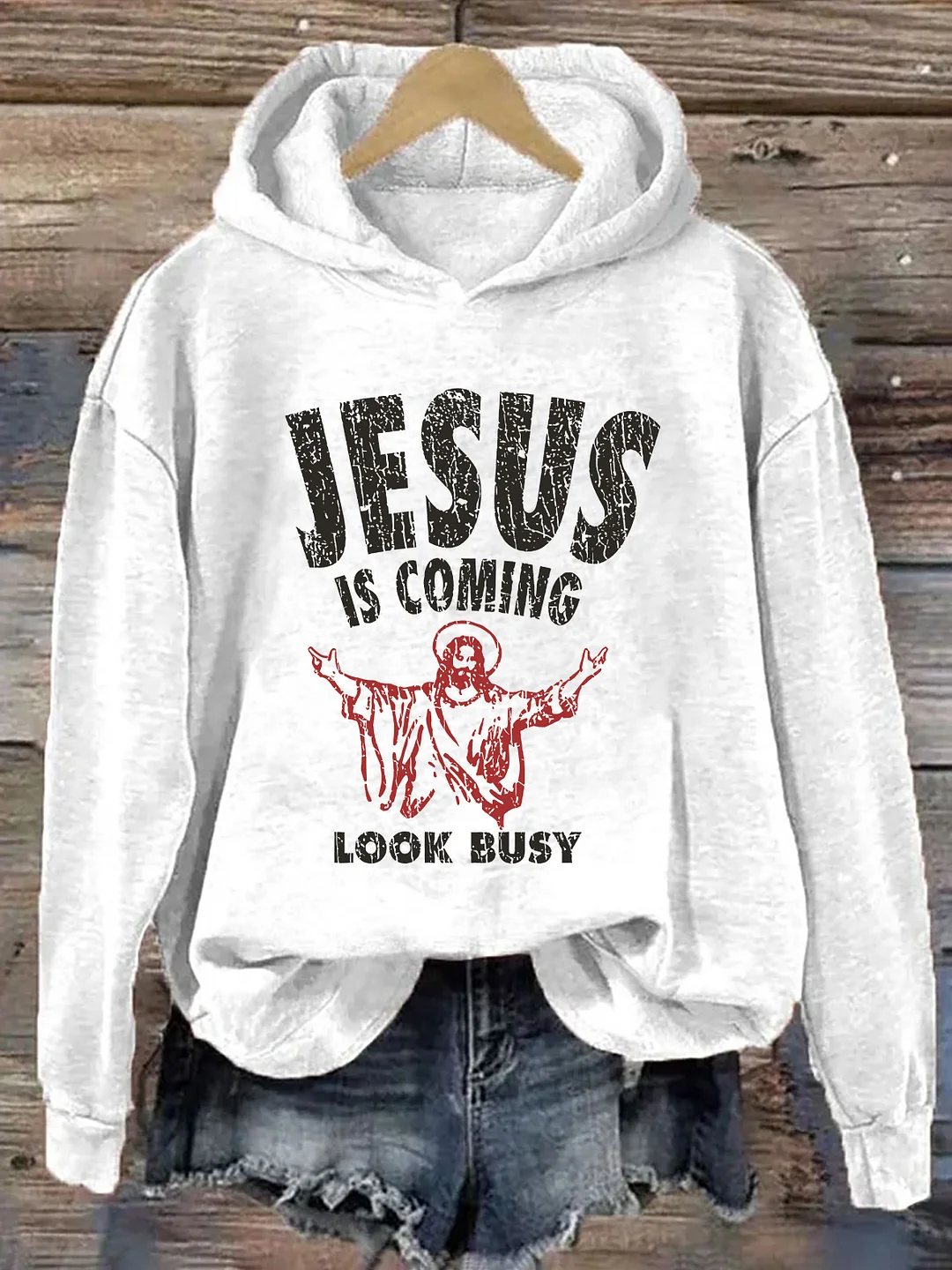 Jesus Is Coming Look Busy Hoodie
