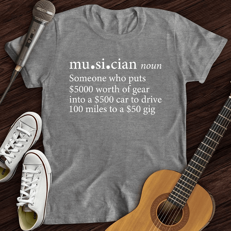 Musician Definition T-Shirt