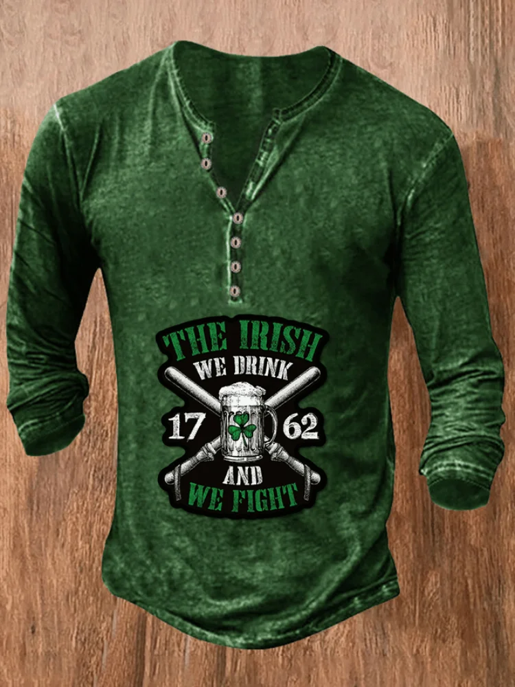 St Patrick's Day We Drink We Fight Print T Shirt