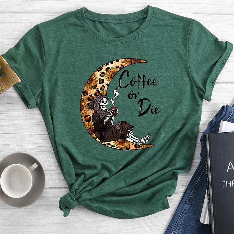 coffee or die Round Neck T-shirt