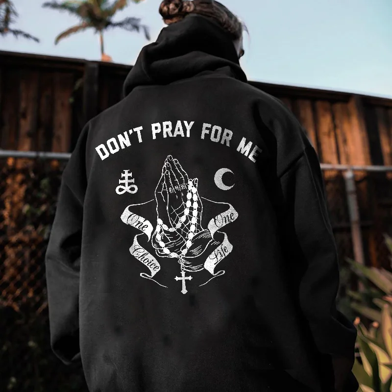 UPRANDY Don't Pray For Me Printed Men's Loose Hoodie -  UPRANDY