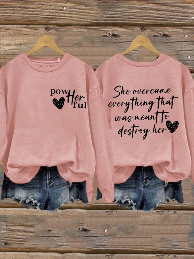 Women's She Overcame Everything That Was Meant To Destroy Her Print Sweatshirt socialshop