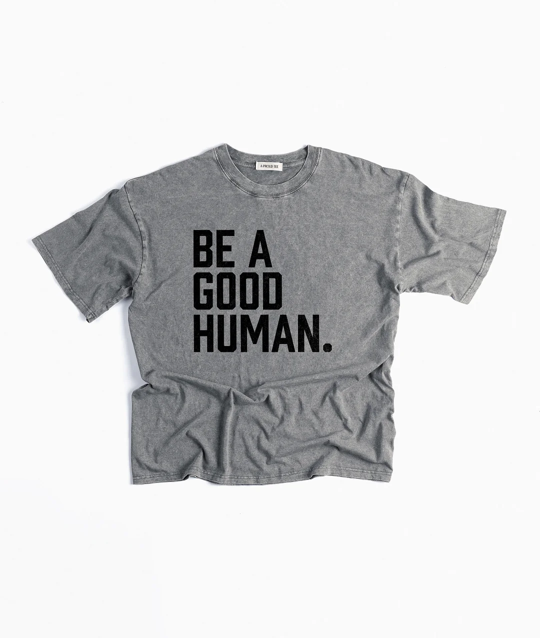 Be A Good Human Acid Wash T-shirt