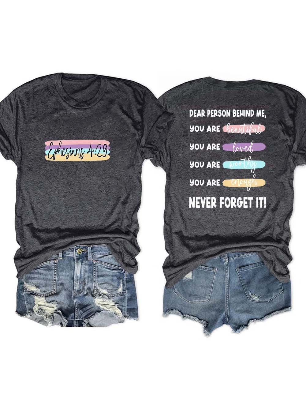 Ephesians 4:29 Dear Person Behind Me Jesus T-Shirt