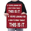 If You Are Looking For A Sign To Drink, This is It - Vintage Metal Signs - 20*30cm/30*40cm - Warning