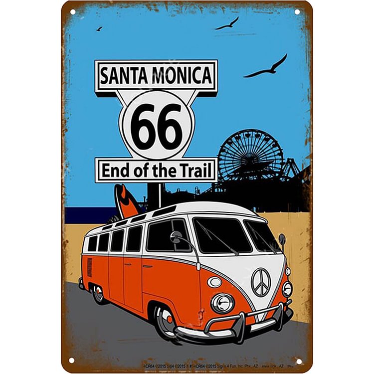 Santa Monica Route 66 End Of The Trail - Vintage Tin Signs/Wooden Signs - 7.9x11.8in & 11.8x15.7in