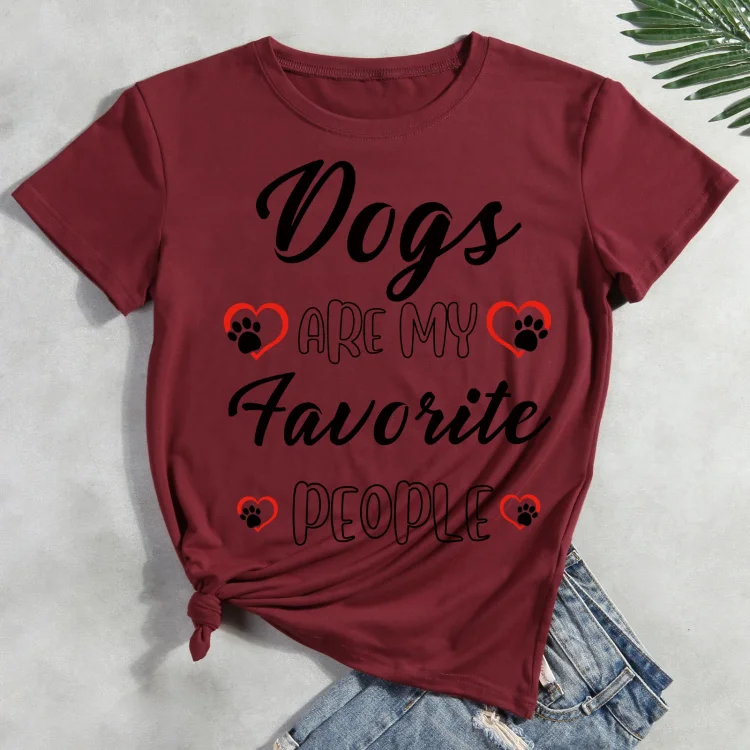 Dogs Are My Favorite People  Pet Animal Lover T-shirt Tee -011998-CB